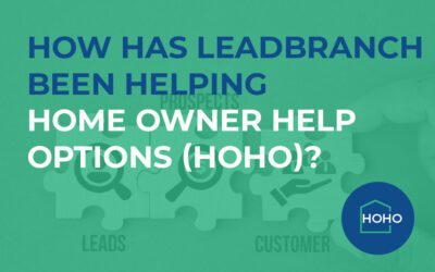 How Has LeadBranch Been Helping Home Owner Help Options (HOHO)?
