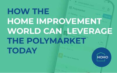 How the Home Improvement World Can Leverage the Polymarket Today