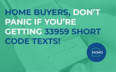 Home Buyers, Don’t Panic If You’re Getting 33959 Short Code Texts