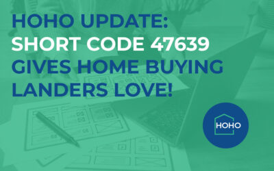 HOHO Update: Short Code 47639 Gives Home Buying Landers Love